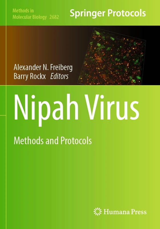 Humana Nipah Virus: Methods and Protocols 2682 - Book