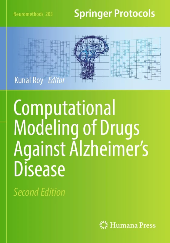 Computational Modeling of Drugs Against Alzheimer’s Disease: 203 (Neuromethods, 203)