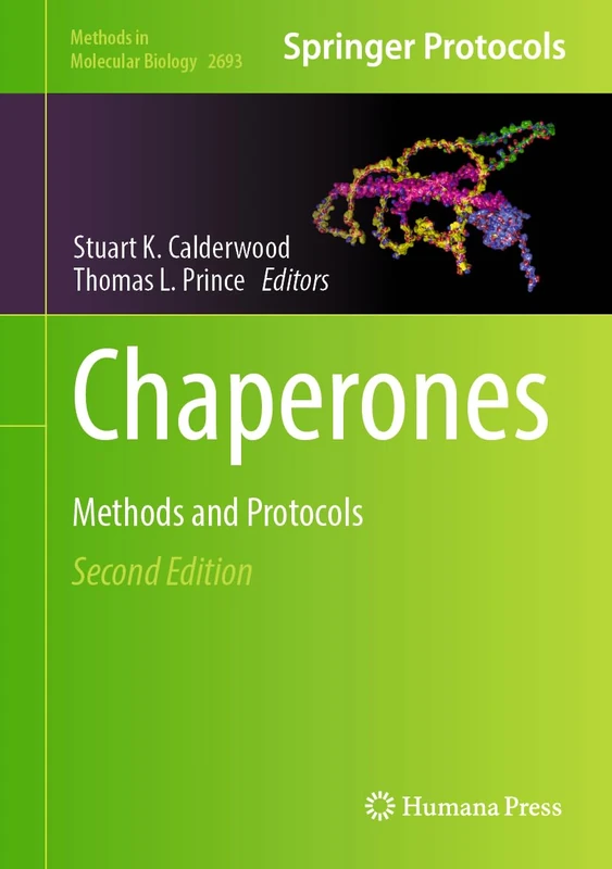 Chaperones: Methods and Protocols: 2693 (Methods in Molecular Biology, 2693)