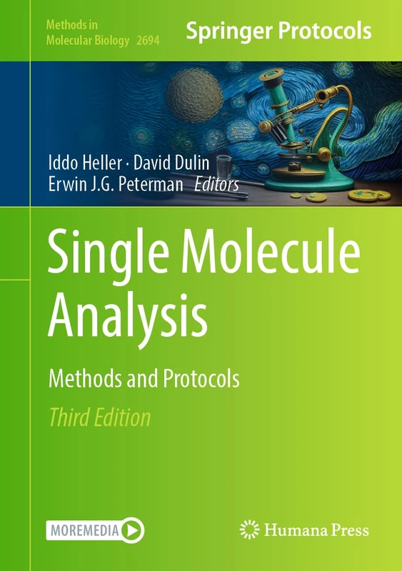 Single Molecule Analysis: Methods and Protocols: 2694 (Methods in Molecular Biology, 2694)