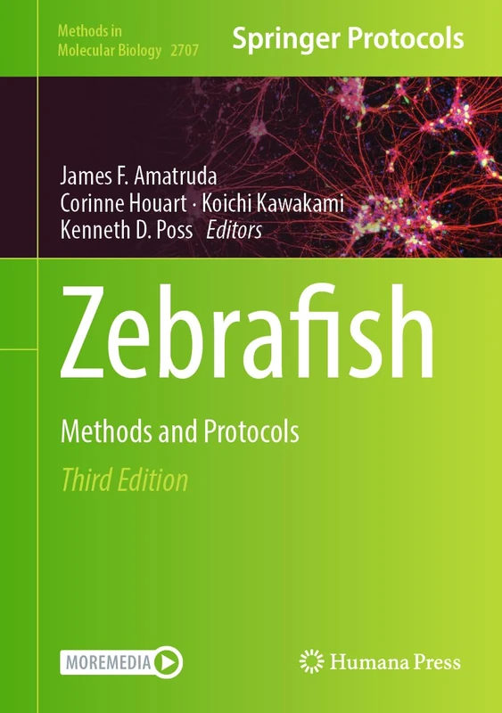 Zebrafish: Methods and Protocols: 2707 (Methods in Molecular Biology, 2707)