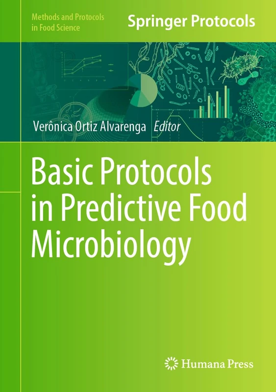 Basic Protocols in Predictive Food Microbiology (Methods and Protocols in Food Science)