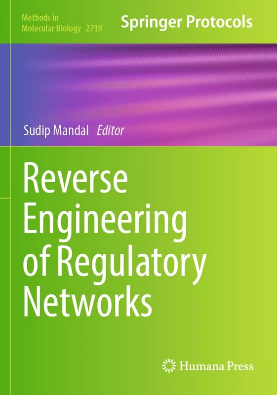 Reverse Engineering of Regulatory Networks: 2719 (Methods in Molecular Biology, 2719)