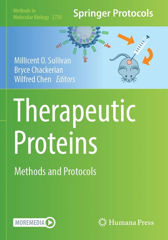 Therapeutic Proteins: Methods and Protocols: 2720 (Methods in Molecular Biology, 2720)