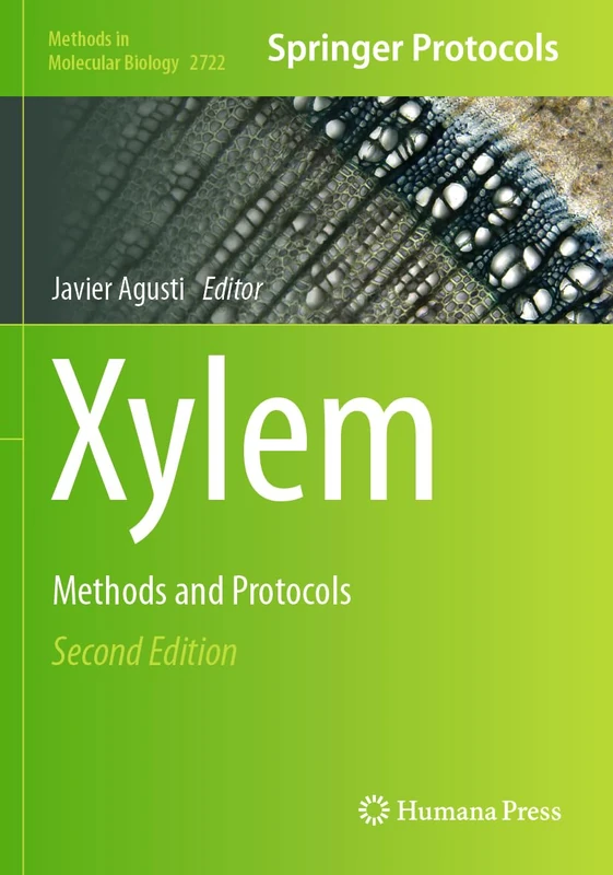Xylem: Methods and Protocols: 2722 (Methods in Molecular Biology, 2722)
