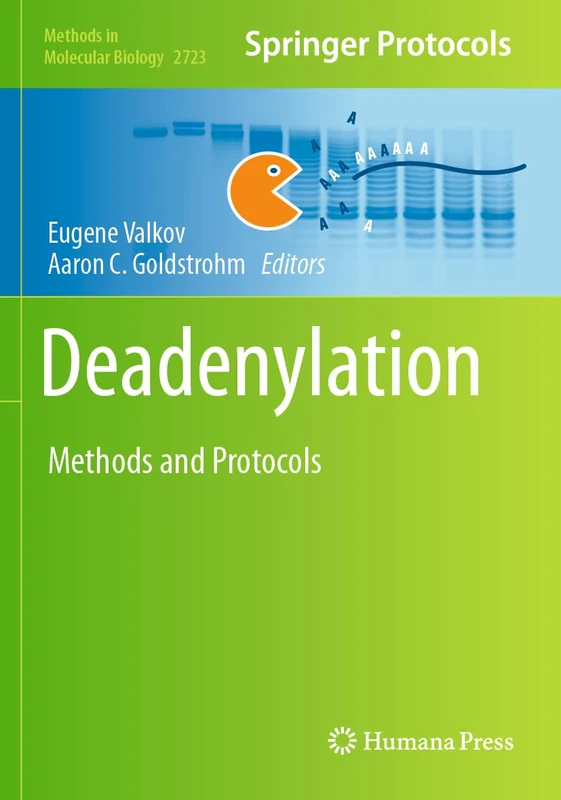 Humana Deadenylation: Methods and Protocols: 2723 Book