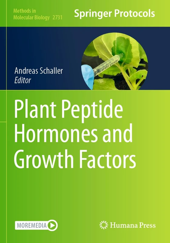 Plant Peptide Hormones and Growth Factors: 2731 (Methods in Molecular Biology, 2731)