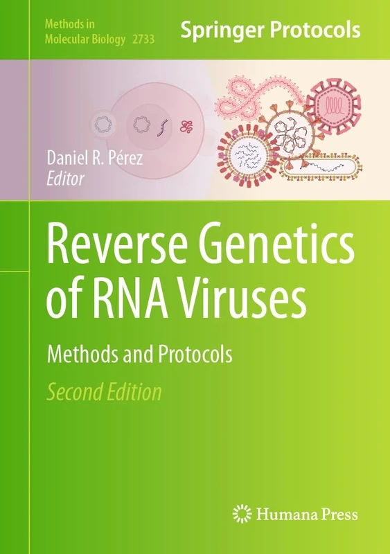 Reverse Genetics of RNA Viruses: Methods and Protocols: 2733 (Methods in Molecular Biology, 2733)