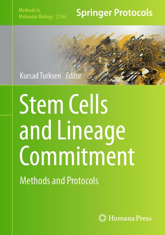 Humana Stem Cells and Lineage Commitment: Methods and Protocols