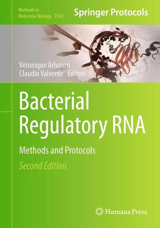 Bacterial Regulatory RNA: Methods and Protocols: 2741 (Methods in Molecular Biology, 2741)