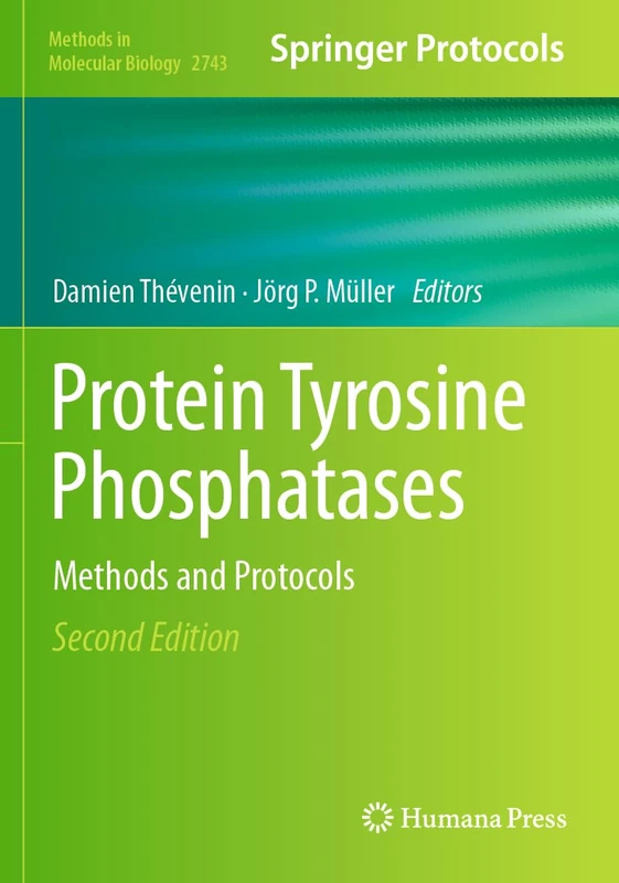 Humana Protein Tyrosine Phosphatases: Methods and Protocols 2743