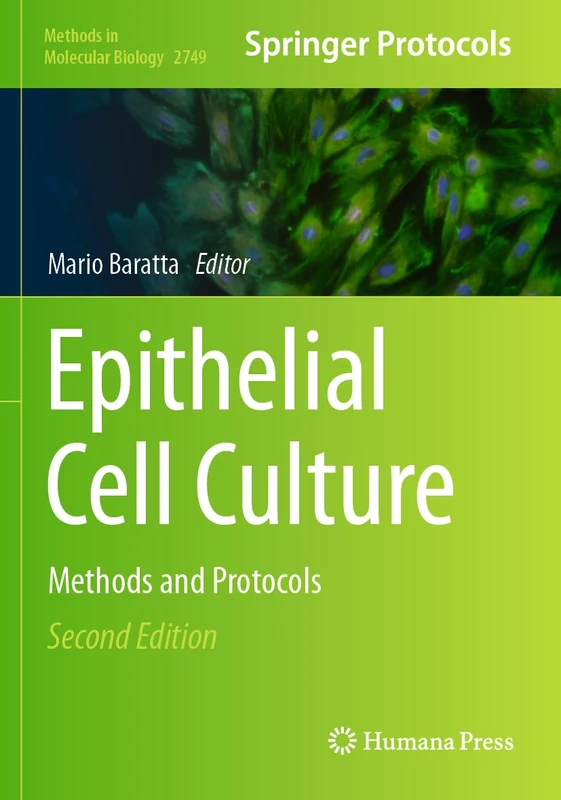 Epithelial Cell Culture: Methods and Protocols: 2749 (Methods in Molecular Biology, 2749)