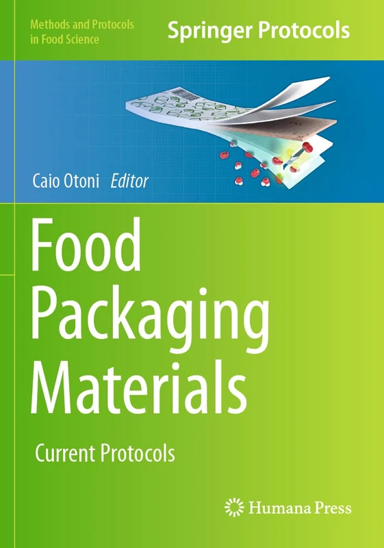 Food Packaging Materials: Current Protocols (Methods and Protocols in Food Science)
