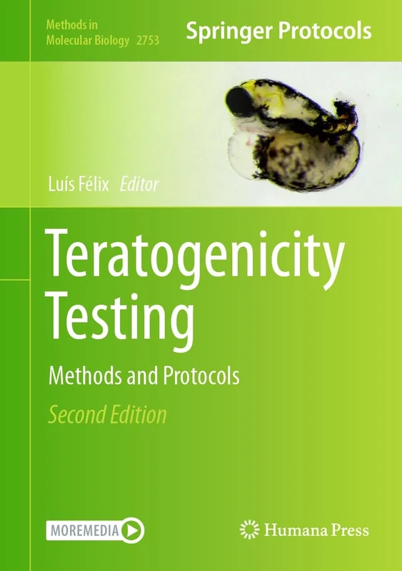 Teratogenicity Testing: Methods and Protocols: 2753 (Methods in Molecular Biology, 2753)