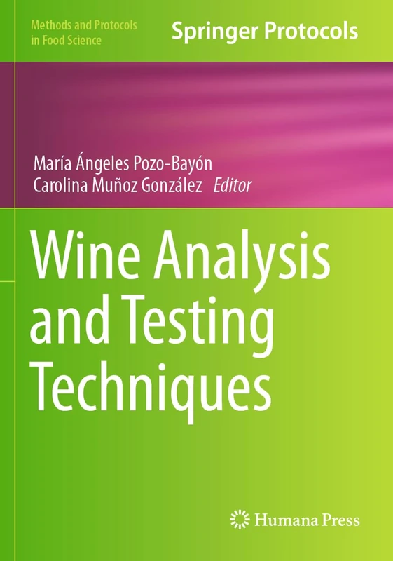 Wine Analysis and Testing Techniques (Methods and Protocols in Food Science)