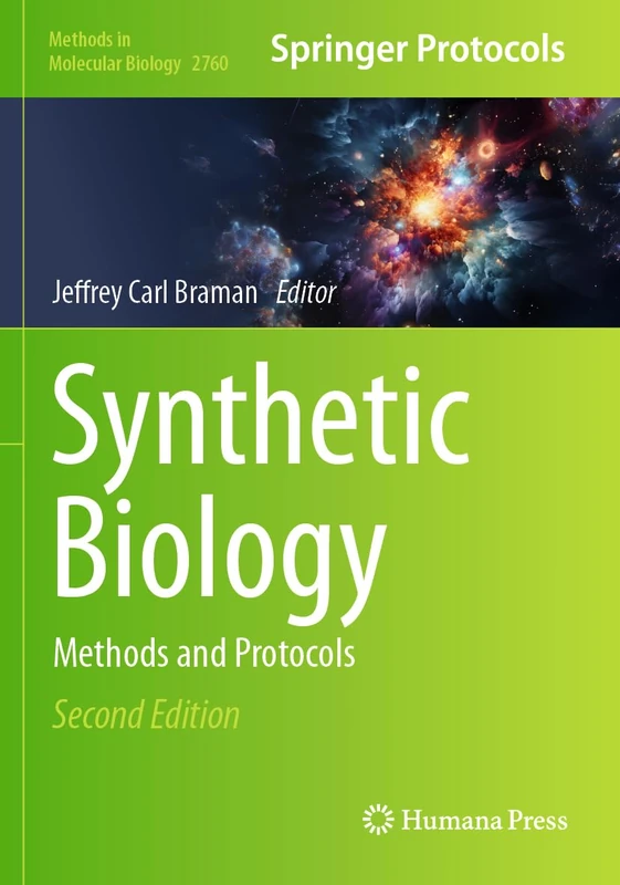 Synthetic Biology: Methods and Protocols: 2760 (Methods in Molecular Biology, 2760)