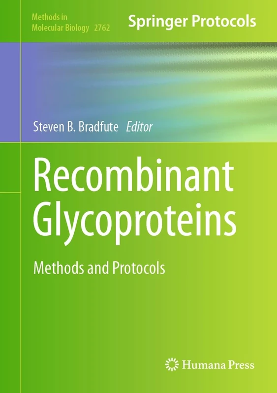 Recombinant Glycoproteins: Methods and Protocols: 2762 (Methods in Molecular Biology, 2762)