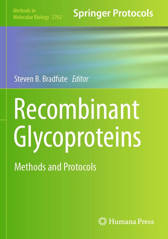 Recombinant Glycoproteins: Methods and Protocols: 2762 (Methods in Molecular Biology, 2762)