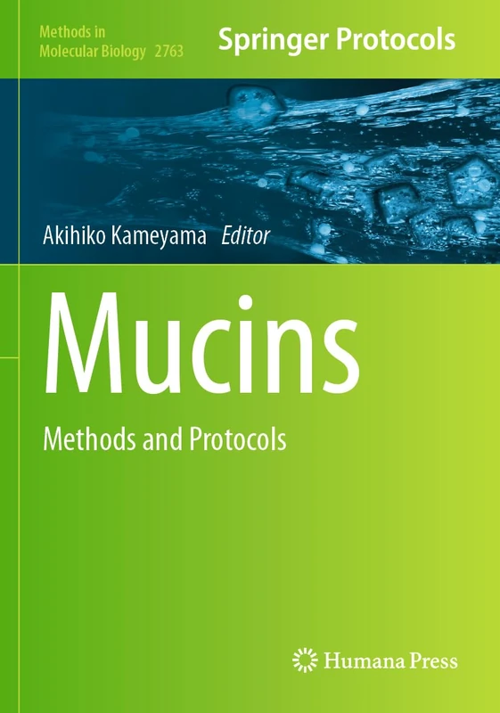 Mucins: Methods and Protocols: 2763 (Methods in Molecular Biology, 2763) - Image 1
