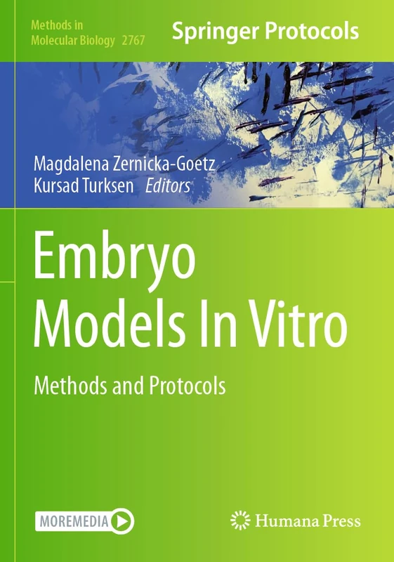 Embryo Models In Vitro: Methods and Protocols: 2767 (Methods in Molecular Biology, 2767)