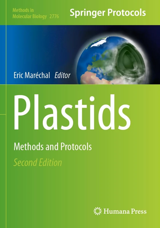 Plastids: Methods and Protocols: 2776 (Methods in Molecular Biology, 2776)