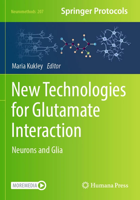 New Technologies for Glutamate Interaction: Neurons and Glia: 207 (Neuromethods, 207)