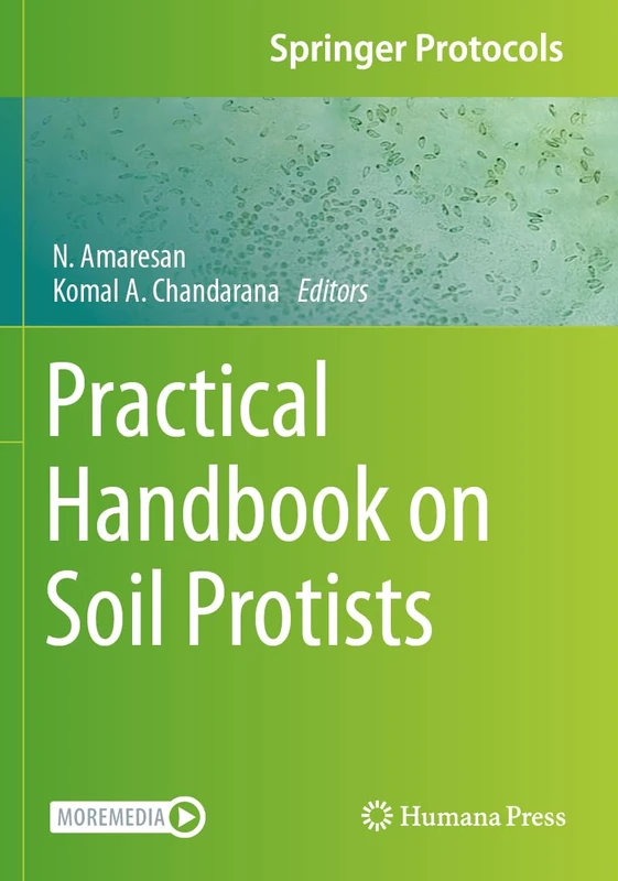 Practical Handbook on Soil Protists (Springer Protocols Handbooks)