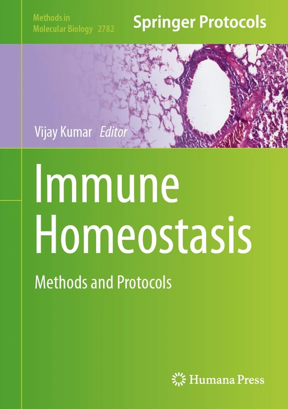 Immune Homeostasis: Methods and Protocols: 2782 (Methods in Molecular Biology, 2782)
