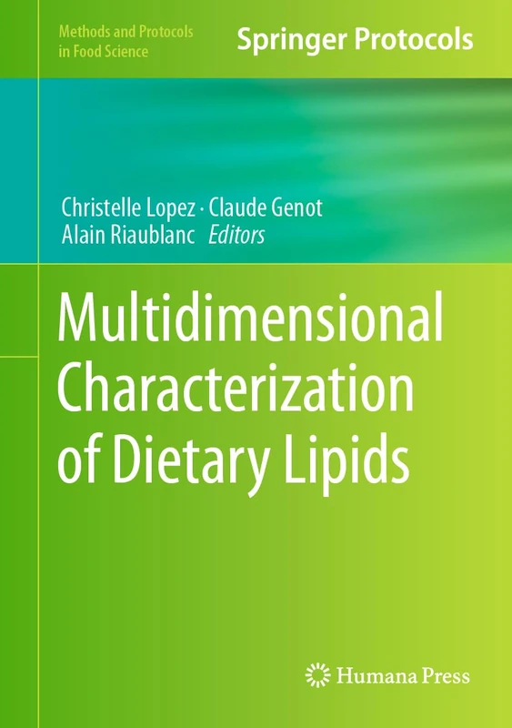 Multidimensional Characterization of Dietary Lipids (Methods and Protocols in Food Science)