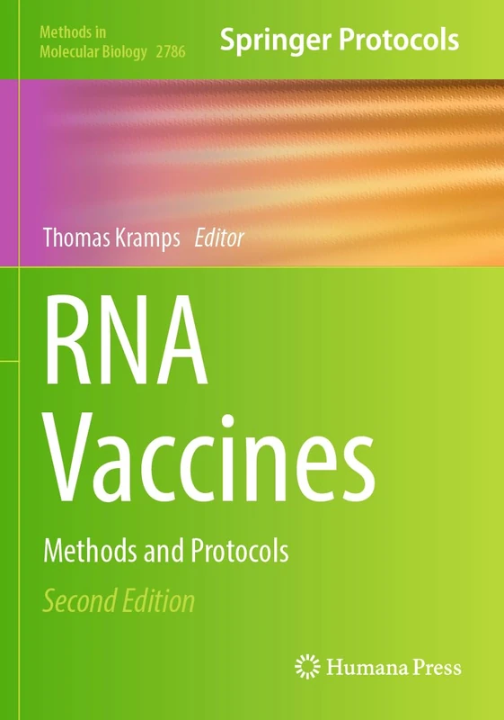 Humana RNA Vaccines: Methods and Protocols (2786) Book