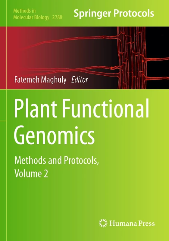 Plant Functional Genomics: Methods and Protocols, Volume 2: 2788 (Methods in Molecular Biology, 2788) - Image 1