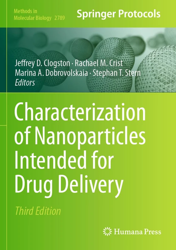 Characterization of Nanoparticles Intended for Drug Delivery: 2789 (Methods in Molecular Biology, 2789)