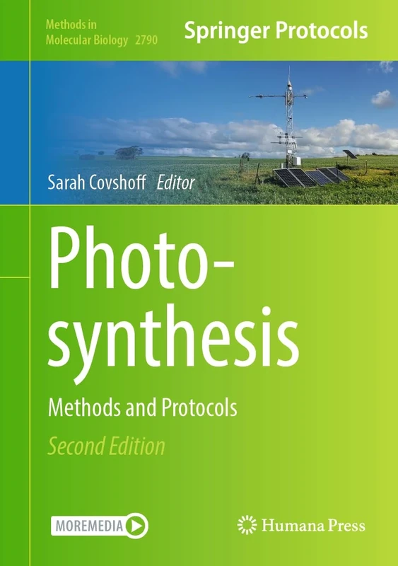 Photosynthesis: Methods and Protocols: 2790 (Methods in Molecular Biology, 2790)
