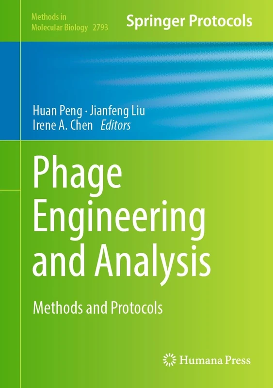 Phage Engineering and Analysis: Methods and Protocols: 2793 (Methods in Molecular Biology, 2793)