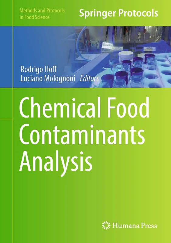 Chemical Food Contaminants Analysis (Methods and Protocols in Food Science)