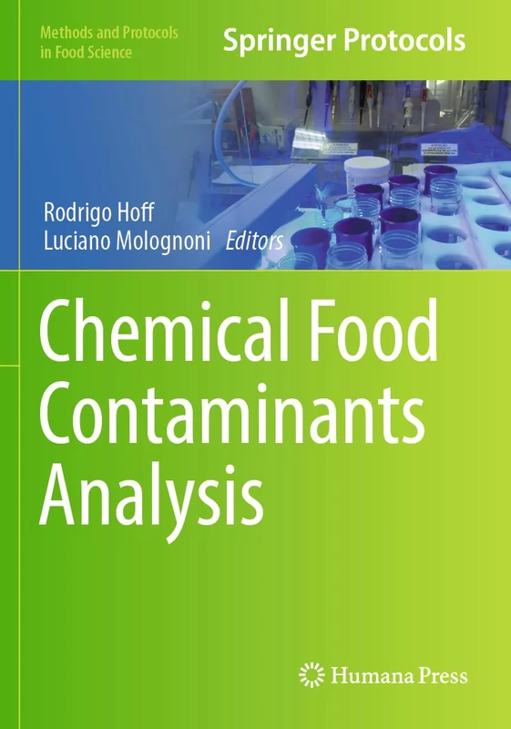 Chemical Food Contaminants Analysis (Methods and Protocols in Food Science)