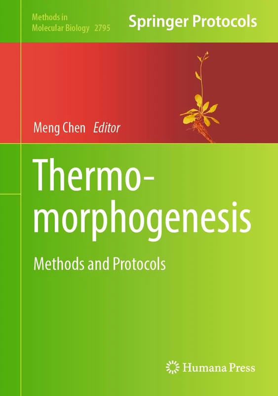 Thermomorphogenesis: Methods and Protocols: 2795 (Methods in Molecular Biology, 2795)