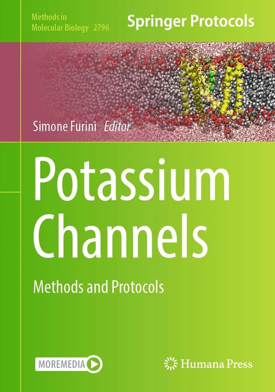 Potassium Channels: Methods and Protocols: 2796 (Methods in Molecular Biology, 2796)