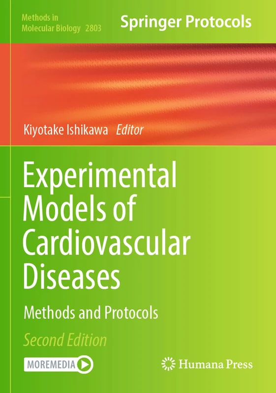Experimental Models of Cardiovascular Diseases: Methods and Protocols: 2803 (Methods in Molecular Biology, 2803)
