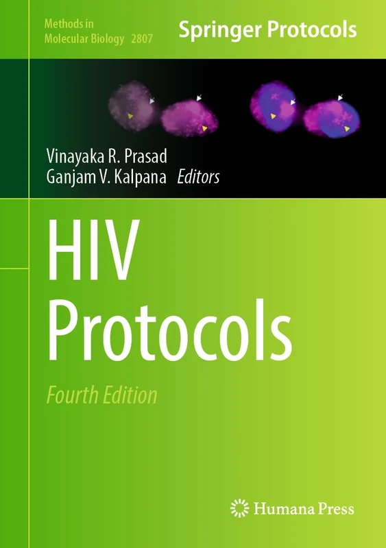 HIV Protocols: 2807 (Methods in Molecular Biology, 2807)