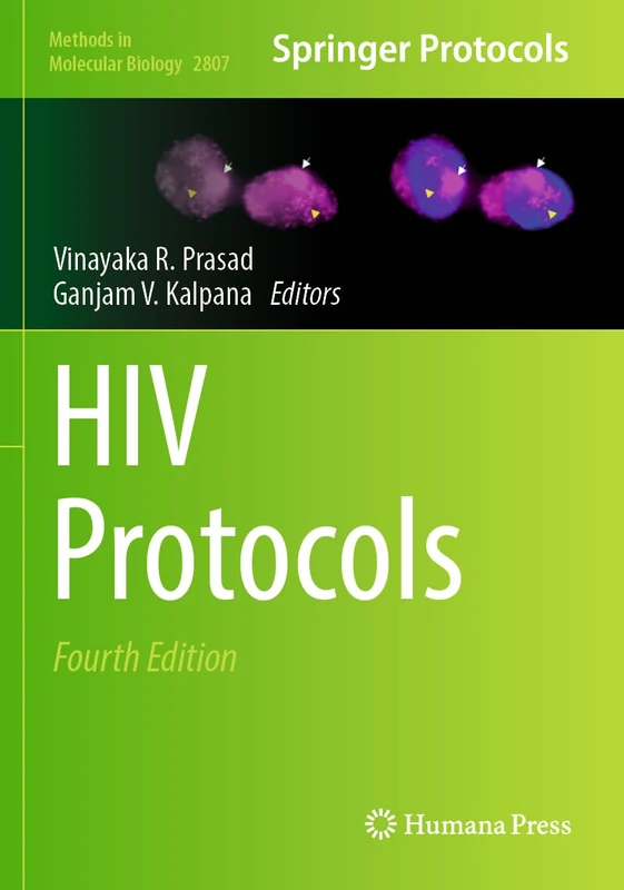 Humana HIV Protocols: 2807 - Methods in Molecular Biology