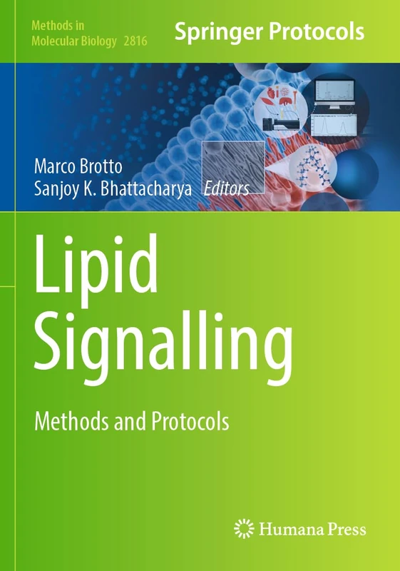 Lipid Signalling: Methods and Protocols: 2816 (Methods in Molecular Biology, 2816)