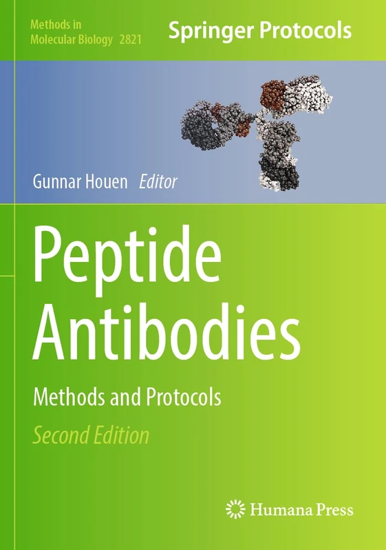 Peptide Antibodies: Methods and Protocols (Methods in Molecular Biology, 2821)