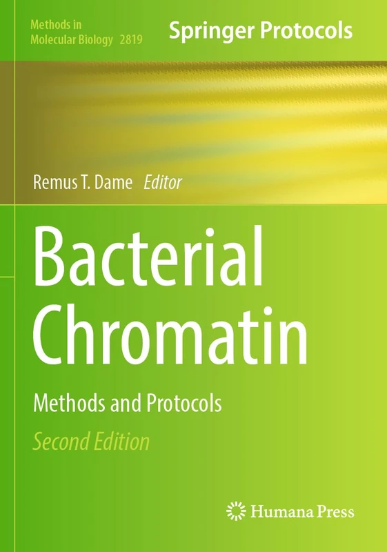 Humana Bacterial Chromatin: Methods and Protocols (2819)