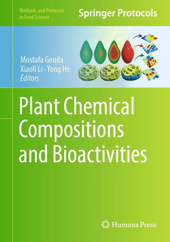 Plant Chemical Compositions and Bioactivities (Methods and Protocols in Food Science)