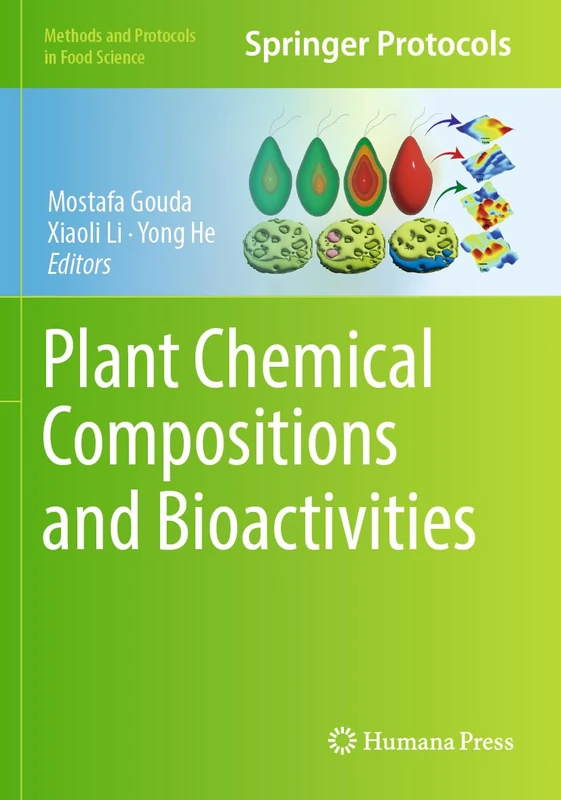 Plant Chemical Compositions and Bioactivities (Methods and Protocols in Food Science)