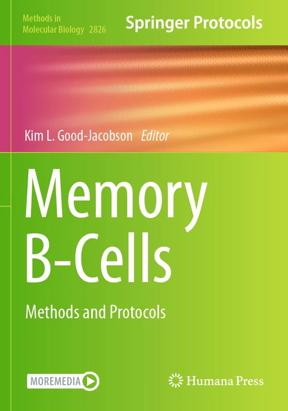 Memory B-Cells: Methods and Protocols (Methods in Molecular Biology, 2826)
