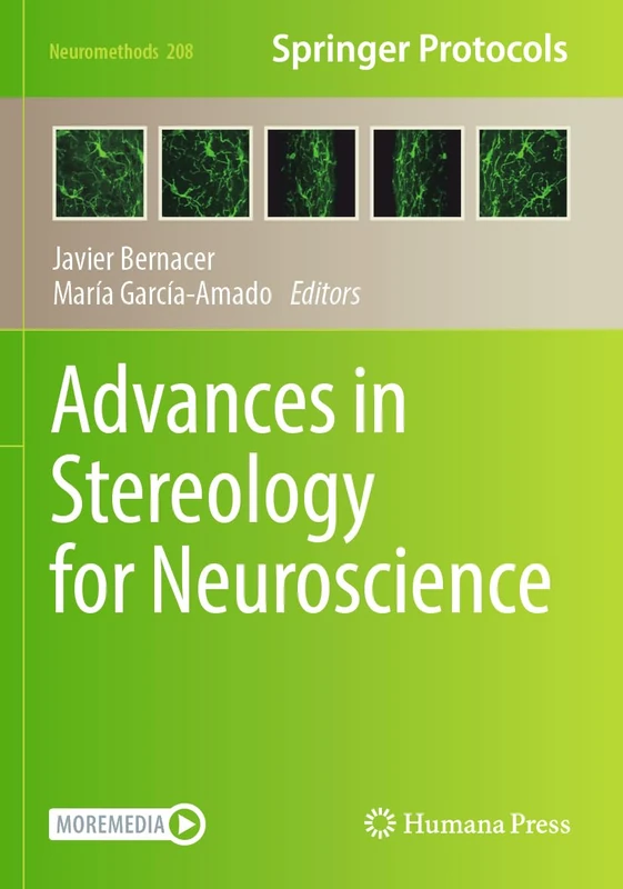 Advances in Stereology for Neuroscience (Neuromethods, 208)