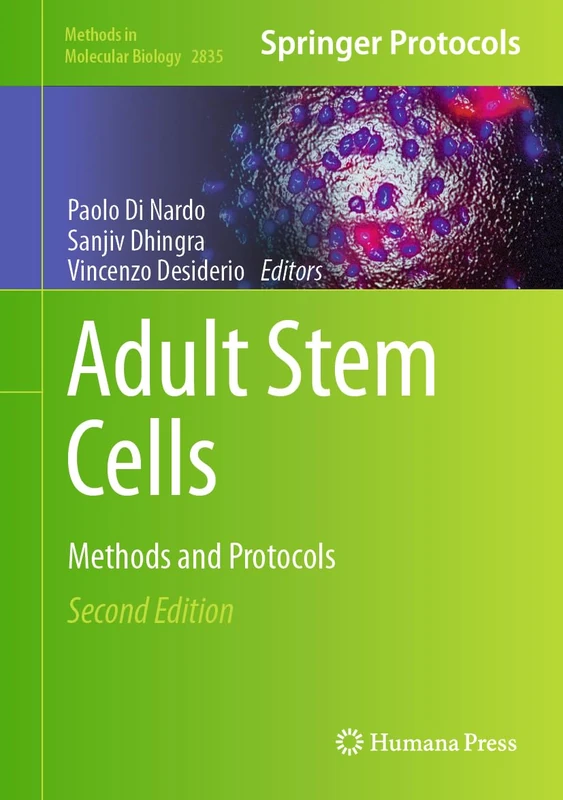 Adult Stem Cells: Methods and Protocols: 2835 (Methods in Molecular Biology, 2835)