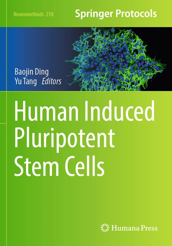 Human Induced Pluripotent Stem Cells (Neuromethods, 210)